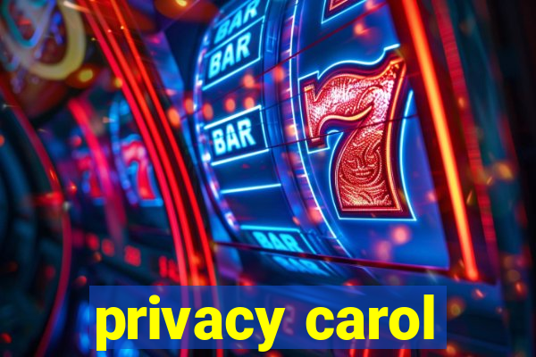 privacy carol